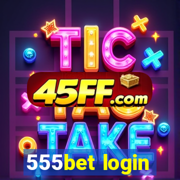555bet login